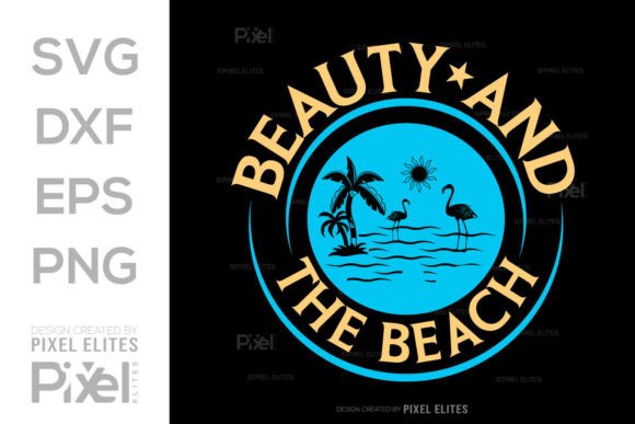 Beauty and the Beach SVG T-shirt Design