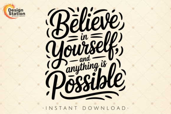 Believe in Yourself Quote PNG SVG