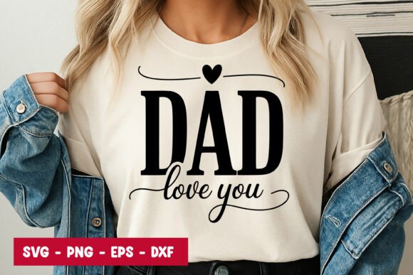 Dad Love You Quote Typography SVG PNG
