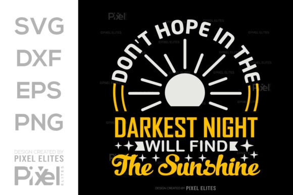 Don’t Hope Darkest Night SVG Cut File