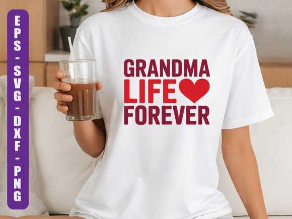 Grandma Life Forever SVG