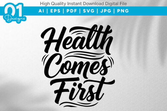Health Comes First SVG Quote