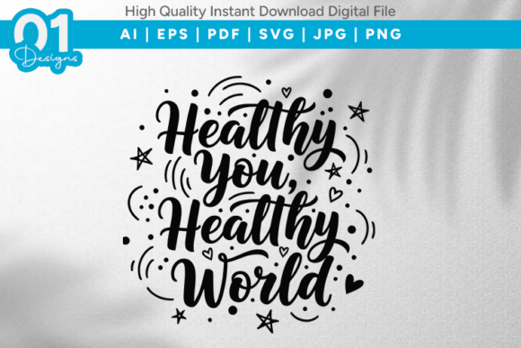 Healthy You Healthy World SVG Quote