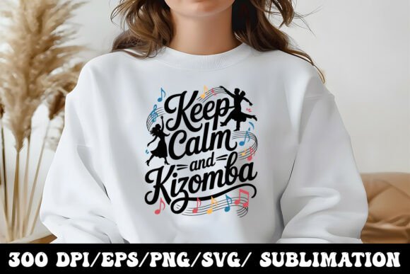 Keep Calm and Kizomba Digital