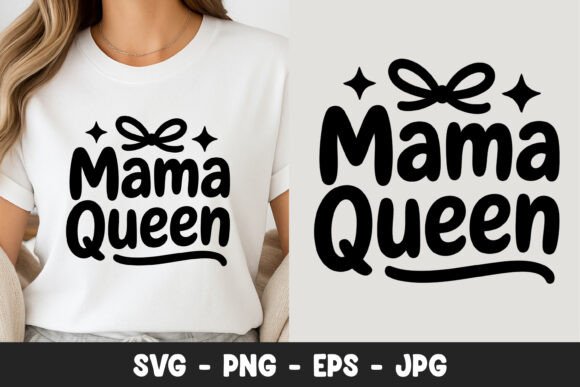 Mama Queen Cute Quote Design SVG PNG