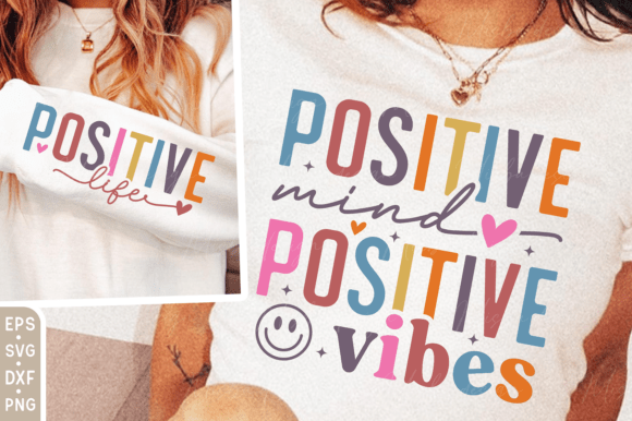 Positive Mind Positive Vibes Sleeve Svg