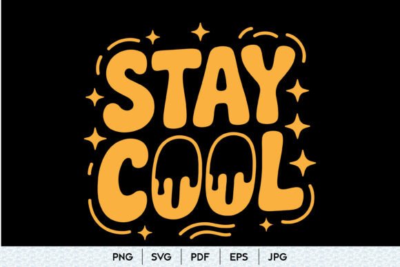 Stay Cool SVG Quote