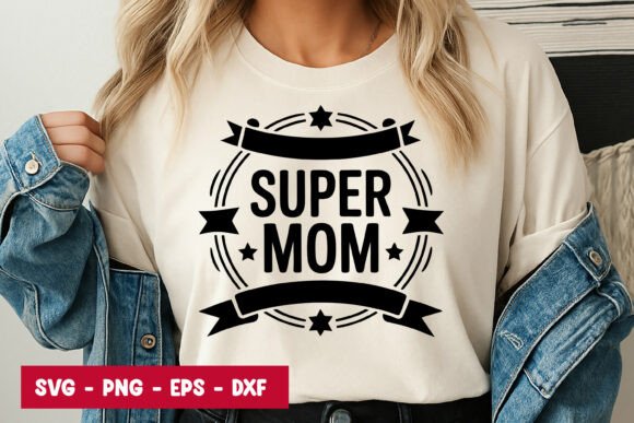 Super Mom Quote Typography SVG PNG